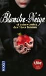 Blanche-Neige et autres contes des fr...