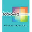 Foundations of Economics plus MyEconLab plus eBook 2-semester Student Access Kit (4th Edition) by Robin Bade and Michael Parkin