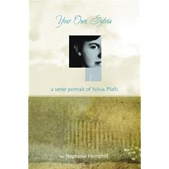 Your Own, Sylvia: A Verse Portrait of Sylvia Plath