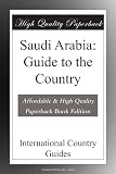 Saudi Arabia: Guide to the Country
