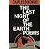 The Last Night of the Earth Poems