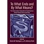 To What Ends and By What Means: The Social Justice Implications of Contemporary School Finance Theory and Policy