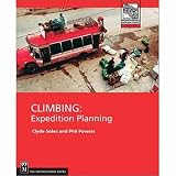 Climbing: Expedition Planning by The Mountaineers Books