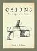 Cairns: Messengers In Stone