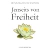 Jenseits von Freiheit: Gespr�che mit Sri Nisargadatta Maharaj
