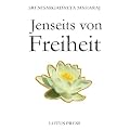 Jenseits von Freiheit: Gespr�che mit Sri Nisargadatta Maharaj
