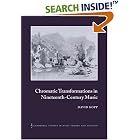 Chromatic Transformations in Nineteenth-Century Music (Cambridge Studies in Music Theory and... by  David Kopp