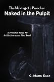 The Making of a Preacher: Naked in the Pulpit