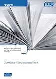Building high-performing and improving education systems. Curriculum and assessment : review
