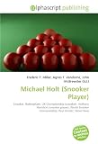 Michael Holt (Snooker Player): Snooker, Nottingham, UK Championship (snooker), Anthony Hamilton (snooker player), World Snooker Championship, Paul Hunter, Steve Davis