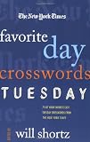 The New York Times Favorite Day Crosswords: Tuesday: 75 of Your Favorite Easy Tuesday Crosswords from The New York Times