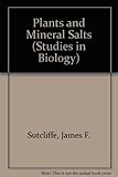 Plants and mineral salts