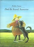 Don't be scared, Scarecrow