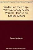 Waders on the fringe : why nationally scarce waders flourish on grouse moors