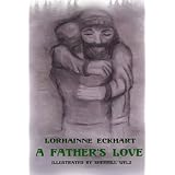 A Father's Love ~ Lorhainne Eckhart