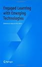 Engaged Learning with Emerging Technologies