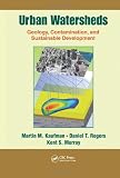 Urban Watersheds: Geology, Contamination, and Sustainable Development