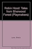 Robin Hood : tales from Sherwood Forest