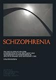 Schizophrenia : core interventions in the treatment and management of schizophrenia in adults in primary and secondary care