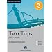 Two Trips: Das H�rbuch zum Sprachen lernen. Niveau B1