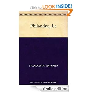 Philandre, Le (French Edition) Francois de Maynard