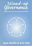 Joined-up governance : making sense of the role of the school governor