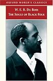 The Souls of Black Folk (Oxford World's Classics)