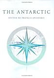The ends of the Earth : an anthology of the finest writing on the Arctic and the Antarctic