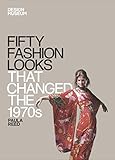 Fifty fashion looks that changed the 1970s