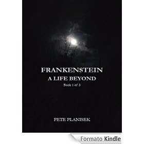 Frankenstein A Life Beyond