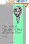 The Political Thought of King Alfred the Great (Cambridge Studies in Medieval Life and Thought: Fourth Series)
