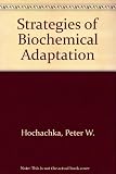 Strategies of biochemical adaptation