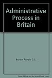 The administrative process in Britain