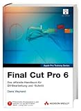 Final Cut Pro 6 Diana Weynand