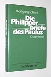 Produkt-Bild: Schenk, Wolfgang: Die Philipperbriefe des Paulus. Kommentar. Stgt., Kohlhammer, 1984. Gr.-8&deg;. 352 S. Leinen. Schutzumschl.
