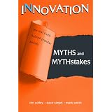 Innovation Myths and Mythstakes