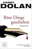 Harry Dolan: B�se Dinge geschehen