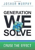 Generation We Solve: Cause the Effect