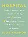 Books : Hospital: Man, Woman, Birth, Death, Infinity, Plus Red Tape, Bad Behavior, Money, God and Diversity on Steroids