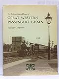 An Edwardian album of Great Western passenger classes