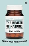 The Health of Nations: Towards a New Political Economy