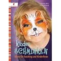 Kinder Schminken: Ideen f�r Fasching und Kinderfeste