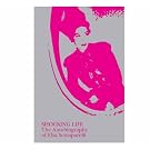 Shocking Life: The Autobiography of Elsa Schiaparelli