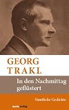 In den Nachmittag geflüstert: Gedichte 1909-1914