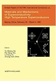 Materials and Mechanisms of Superconductivity - High Temperature Superconductors (Physica C.)