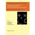 Click here to buy Materials and Mechanisms of Superconductivity - High Temperature Superconductors (Physica C.) by  Yu-Sheng He, Pei-Heng Wu, Li-Fang Xu, and Zhong-Xian Zhao.