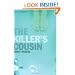 Killer's Cousin