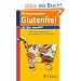 Richtig einkaufen Glutenfrei: F�r Sie bewertet: �ber 600 Lebensmittel bei Z�liakie und Intoleranzen