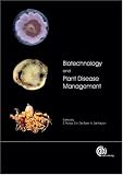 Biotechnology and Plant Disease Management (Cabi Publishing)