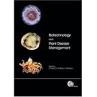 Biotechnology and Plant Disease Management (Cabi Publishing) by  Z K Punja, S De Boer, and H I Sanfacon